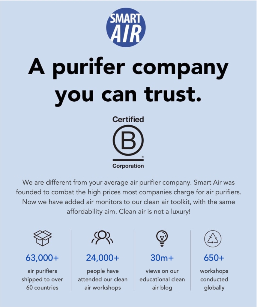Smart Air is a social enterprise and the only certified B-Corp dedicated to fighting air pollution