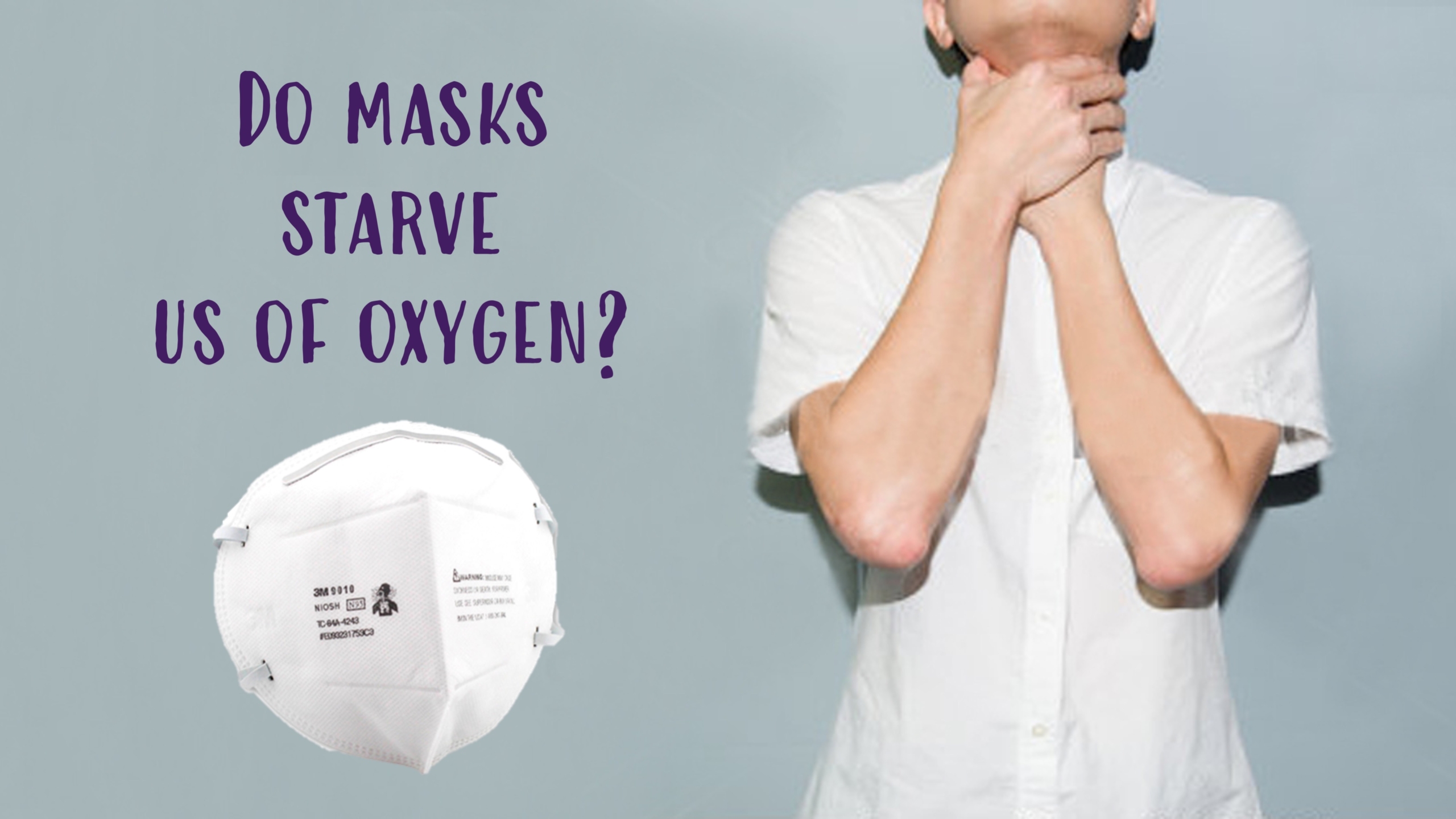 Do N95 Masks limit us breathing of Oxygen Cover